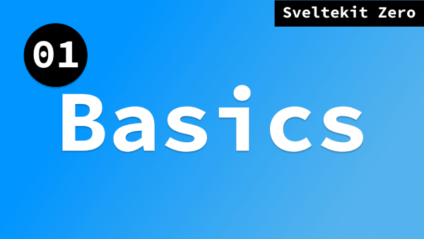 Sveltekit Tutorial - SvelteKit Zero